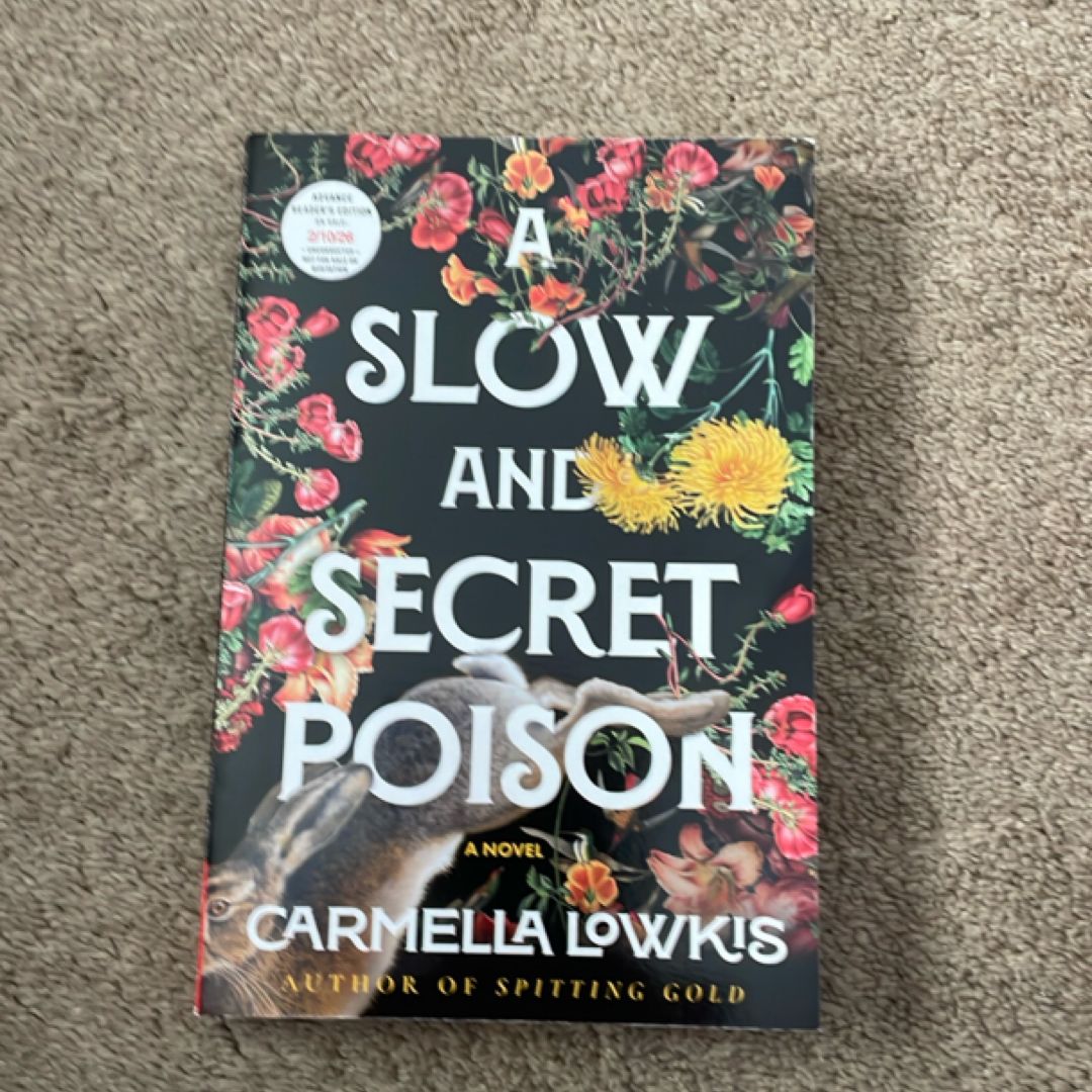 A Slow and Secret Poison