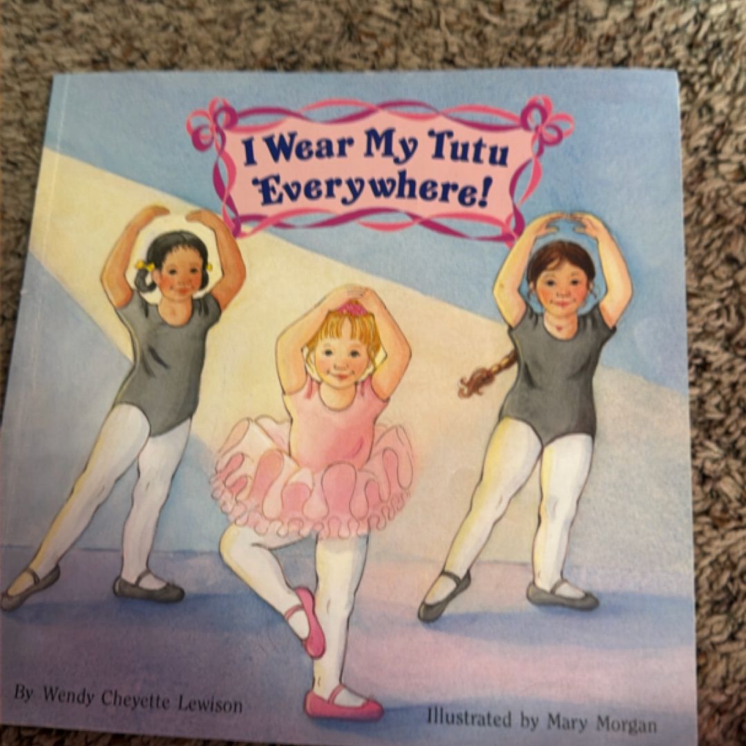 I Wear My Tutu Everywhere!