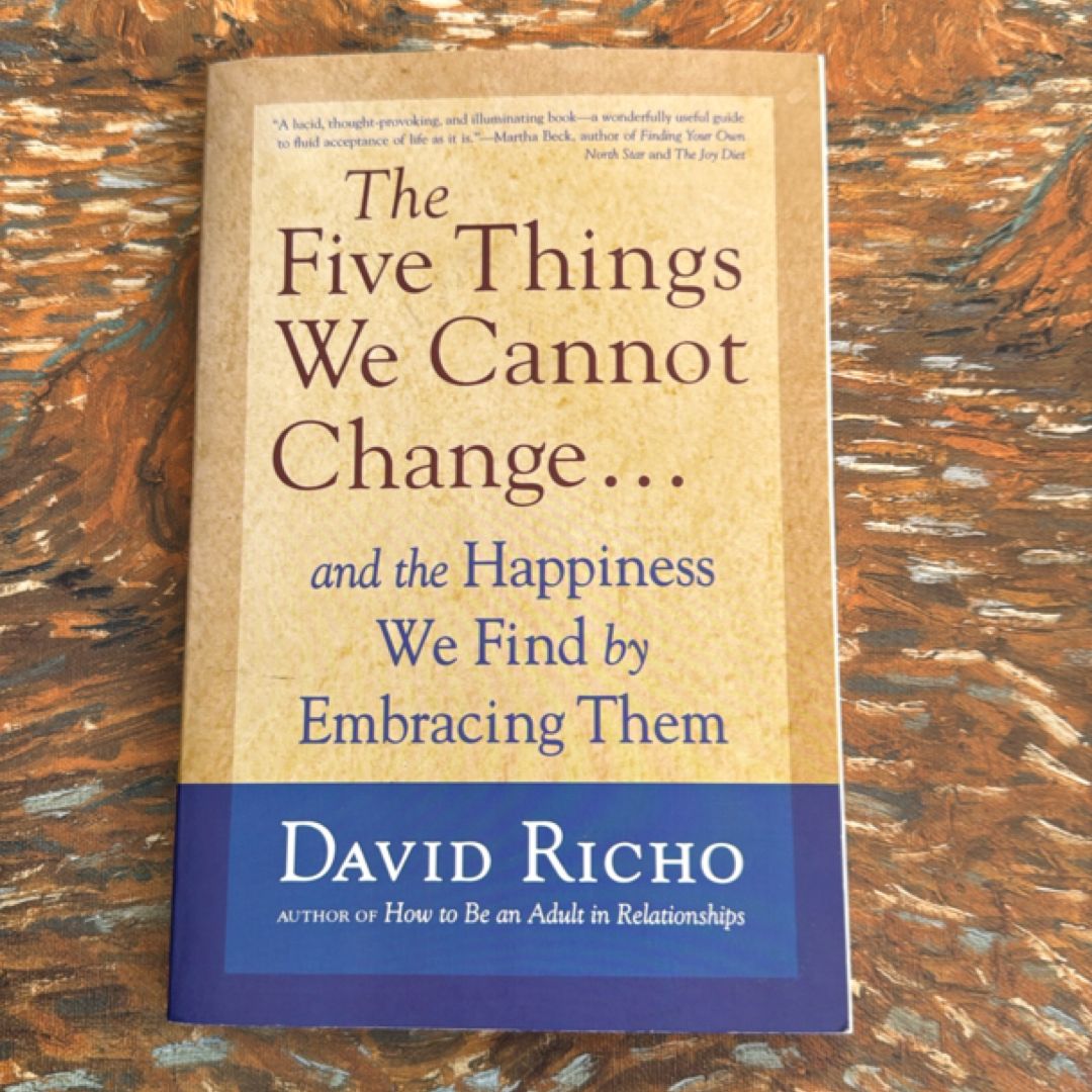 The Five Things We Cannot Change