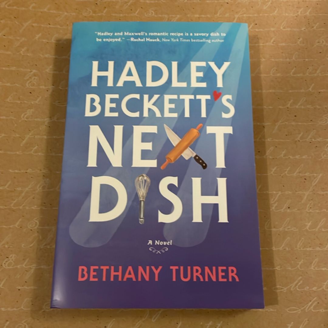 Hadley Beckett's Next Dish