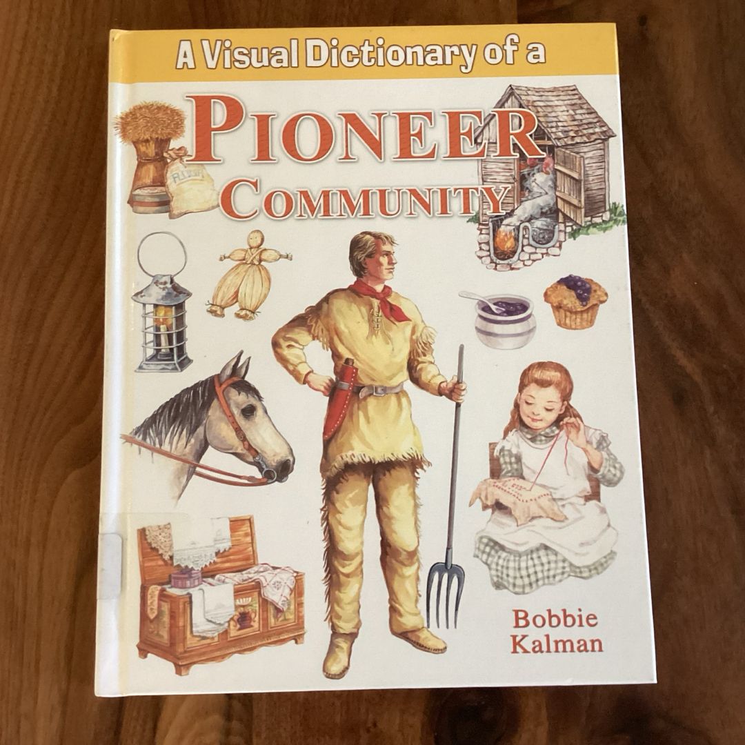 A Visual Dictionary of a Pioneer Community