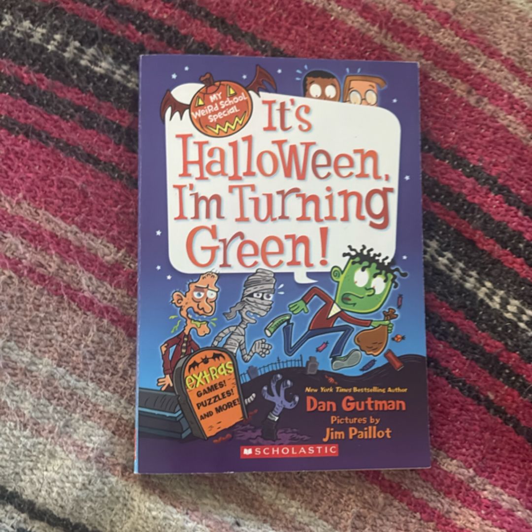 It is Halloween, I Am Turning Green!