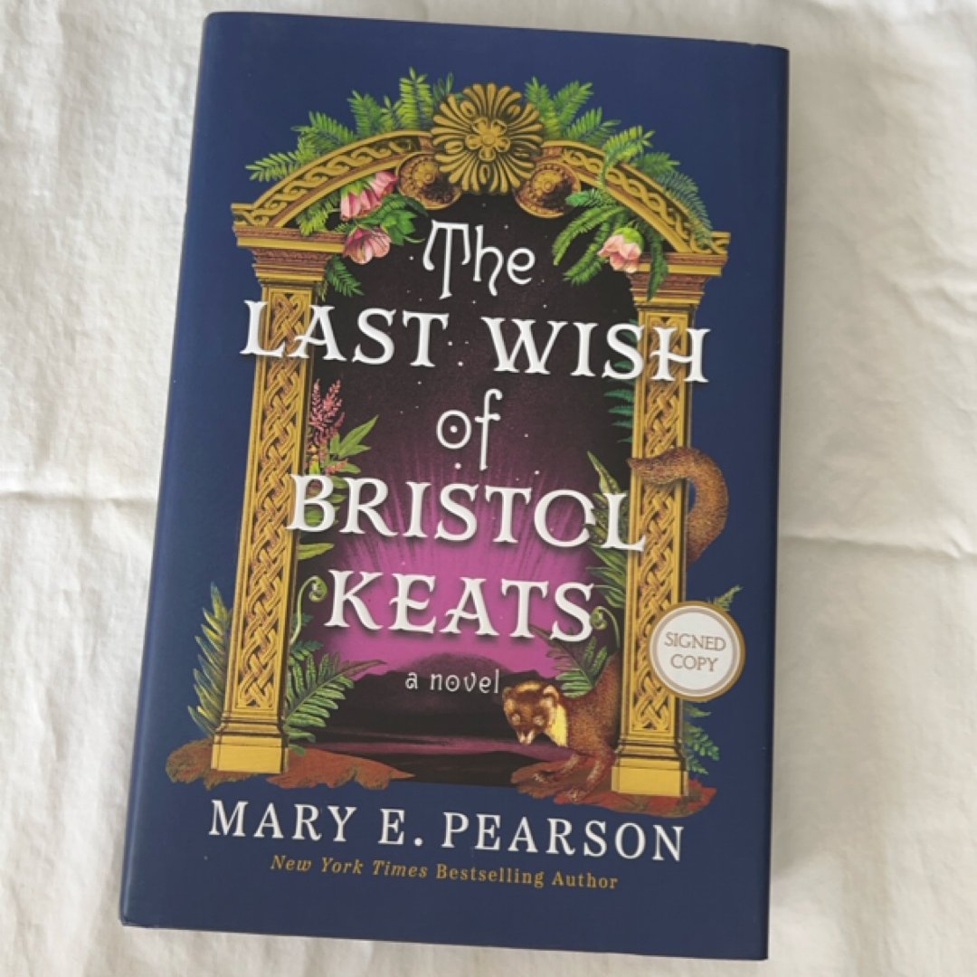 The Last Wish of Bristol Keats SIGNED
