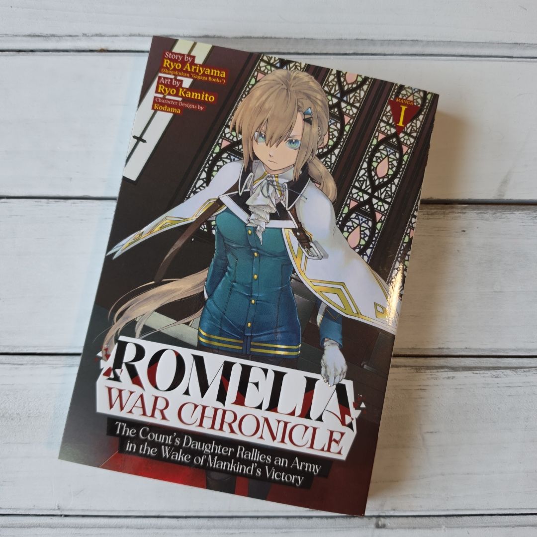 Romelia War Chronicle: the Count's Daughter Rallies an Army in the Wake of Mankind's Victory (Manga) Vol. 1