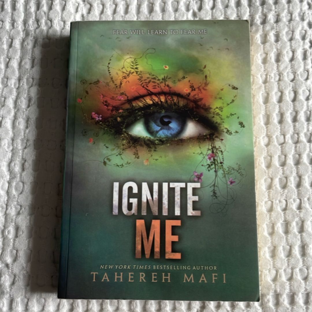 Ignite Me
