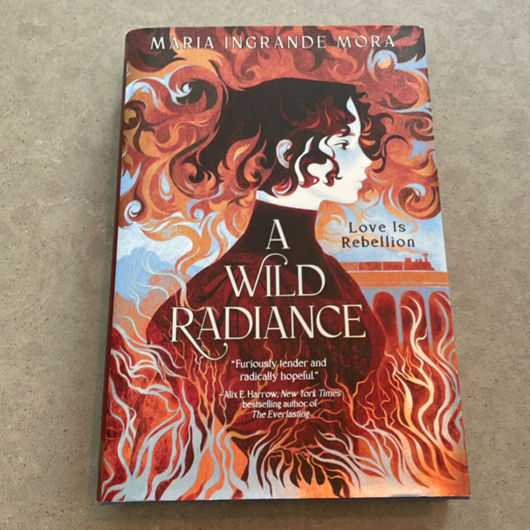 A Wild Radiance by Maria Ingrande Mora