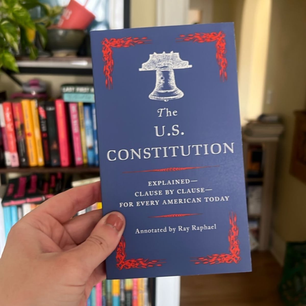 The U. S. Constitution by Ray Raphael