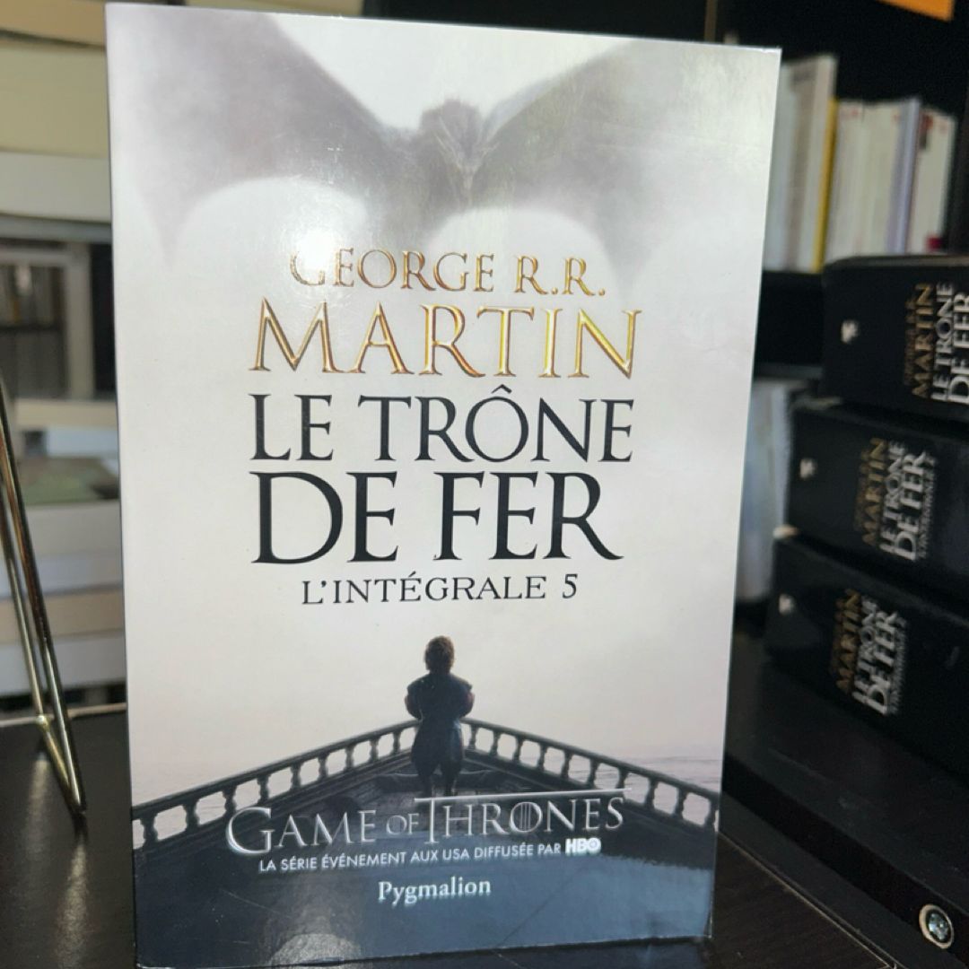 Le trône de fer l'intégrale
