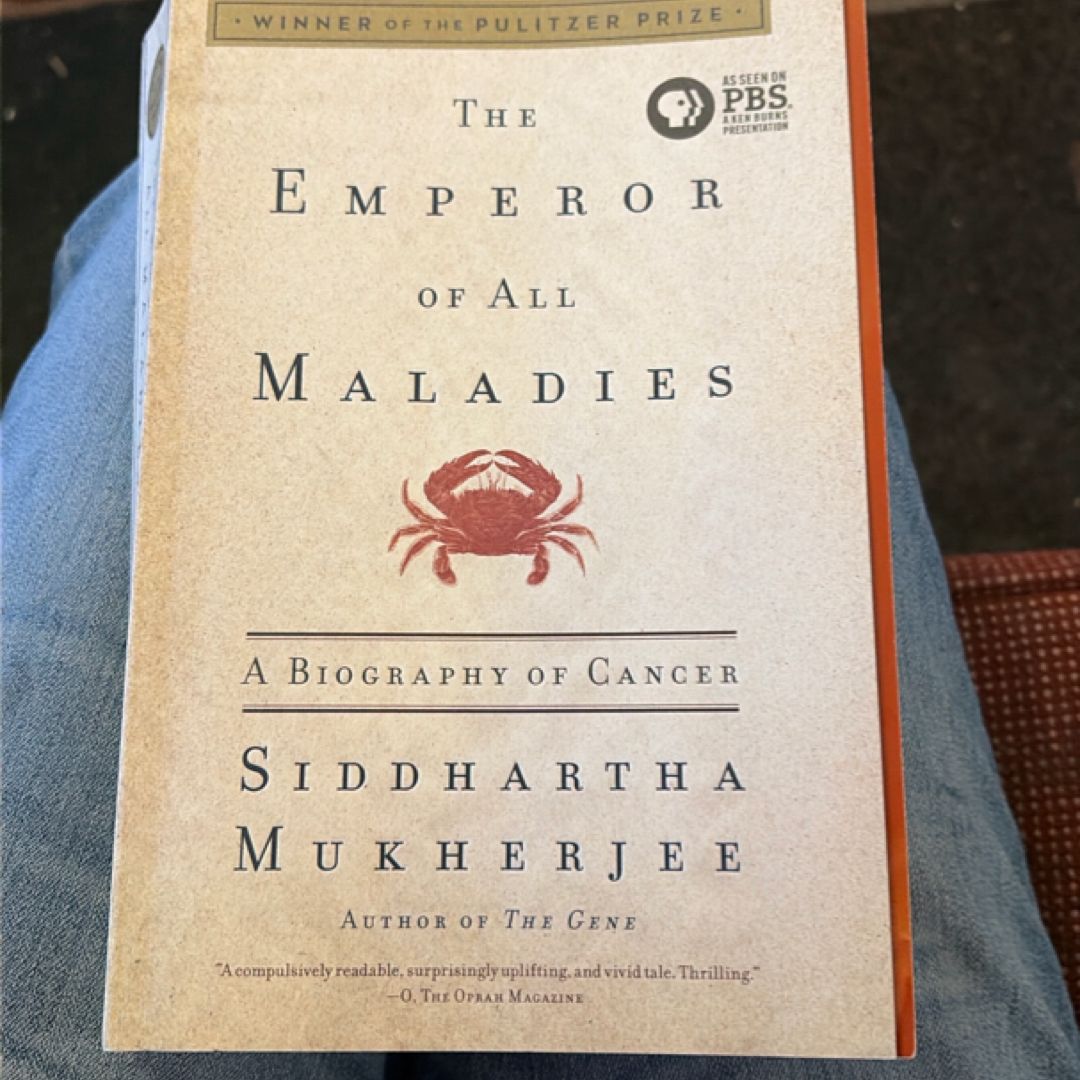 The Emperor of All Maladies