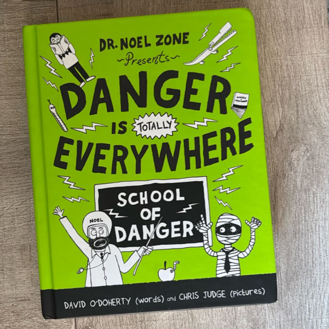 Danger Is Totally Everywhere