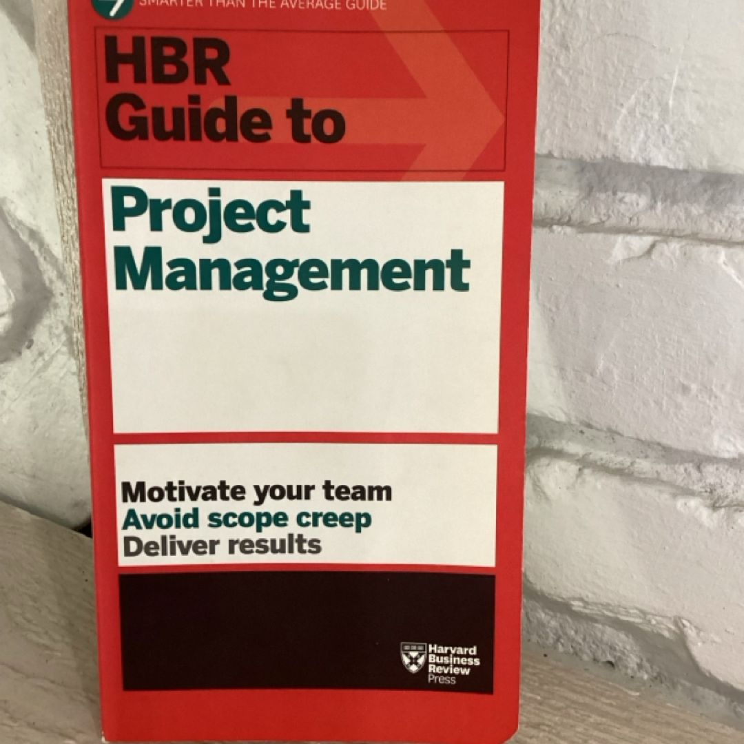 HBR Guide to Project Management (HBR Guide Series)