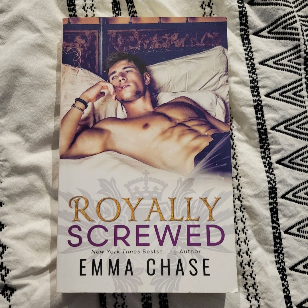 Royally Screwed
