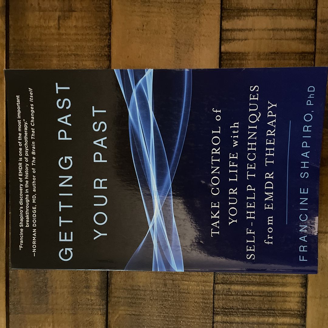 Getting Past Your Past by Francine Shapiro, | PangoBooks