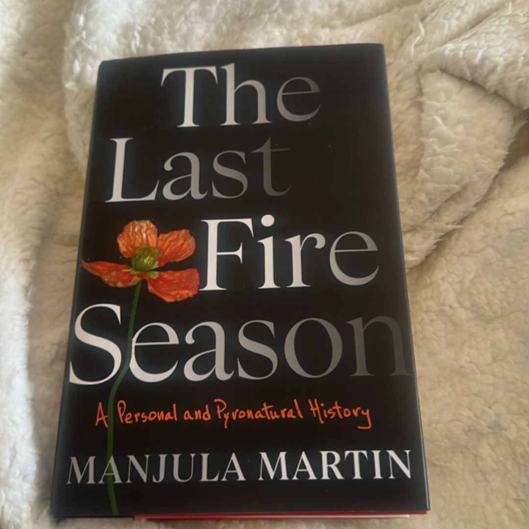 The Last Fire Season