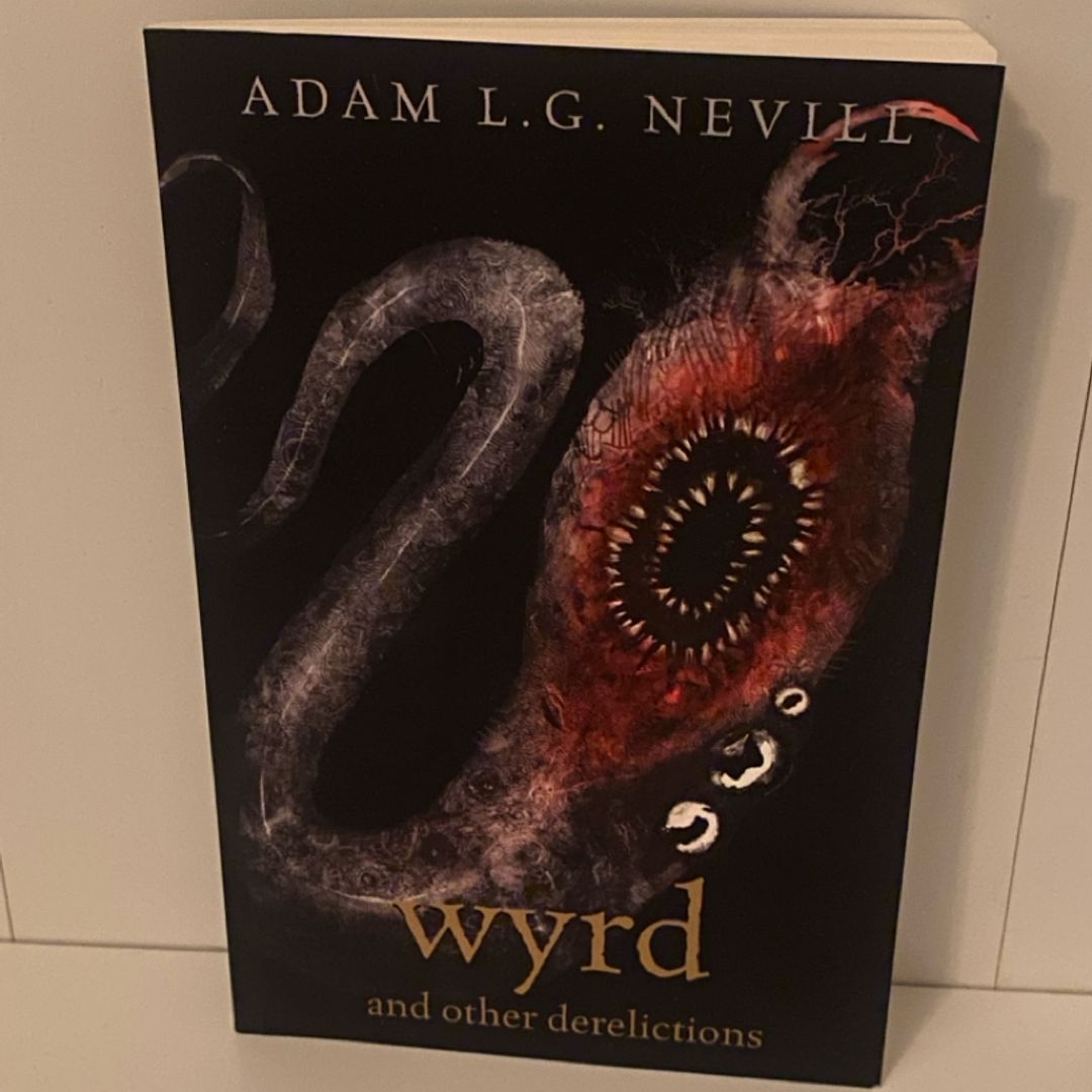 Wyrd and Other Derelictions