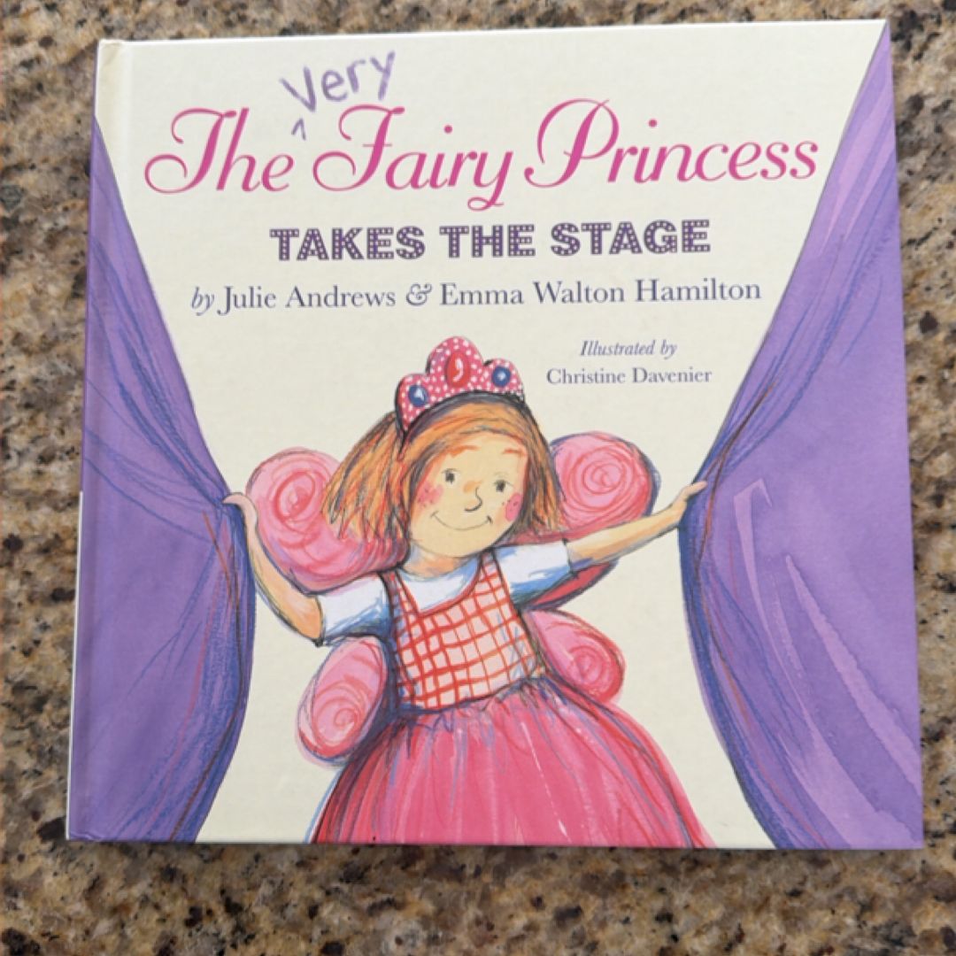 The Very Fairy Princess Takes the Stage