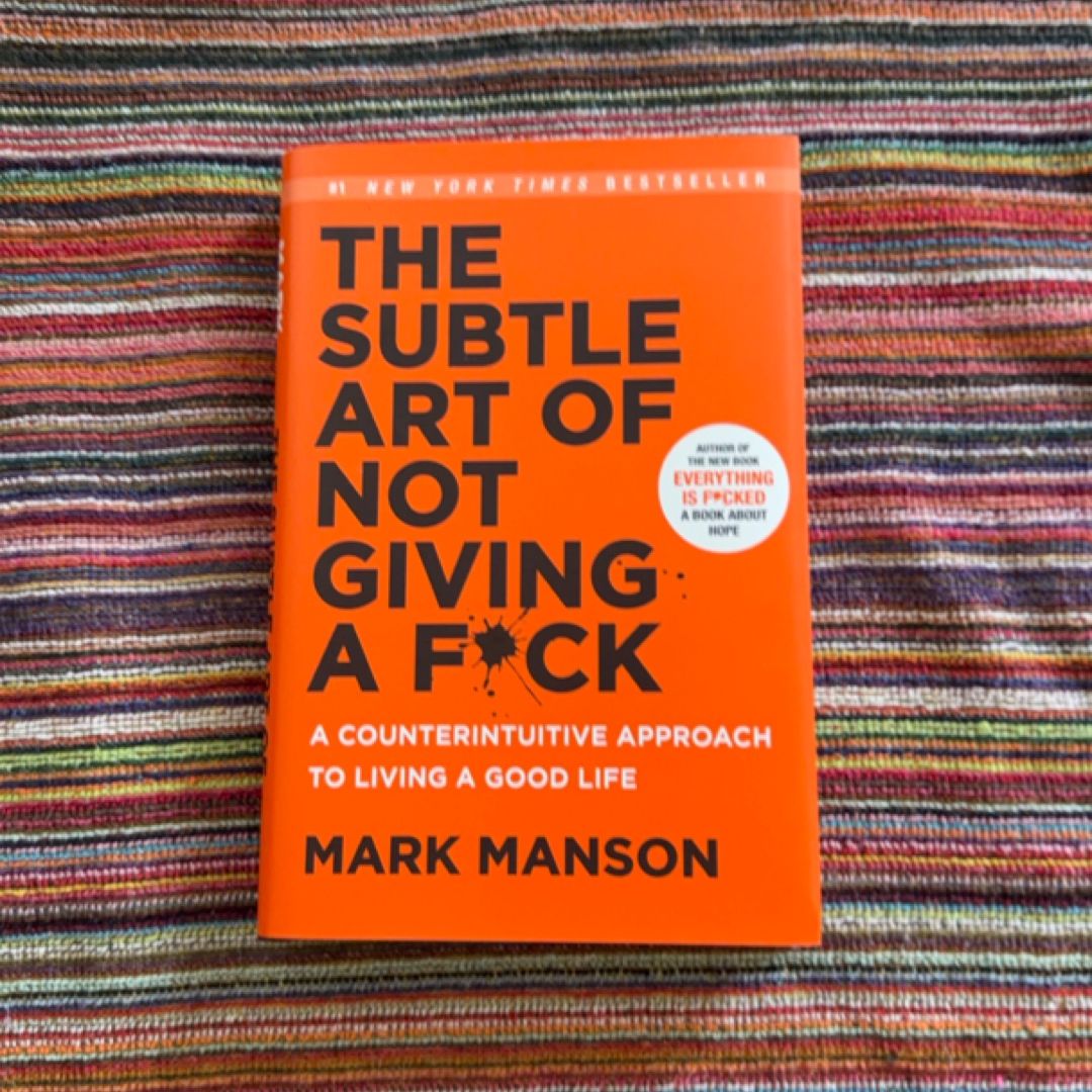 The Subtle Art of Not Giving a F*ck