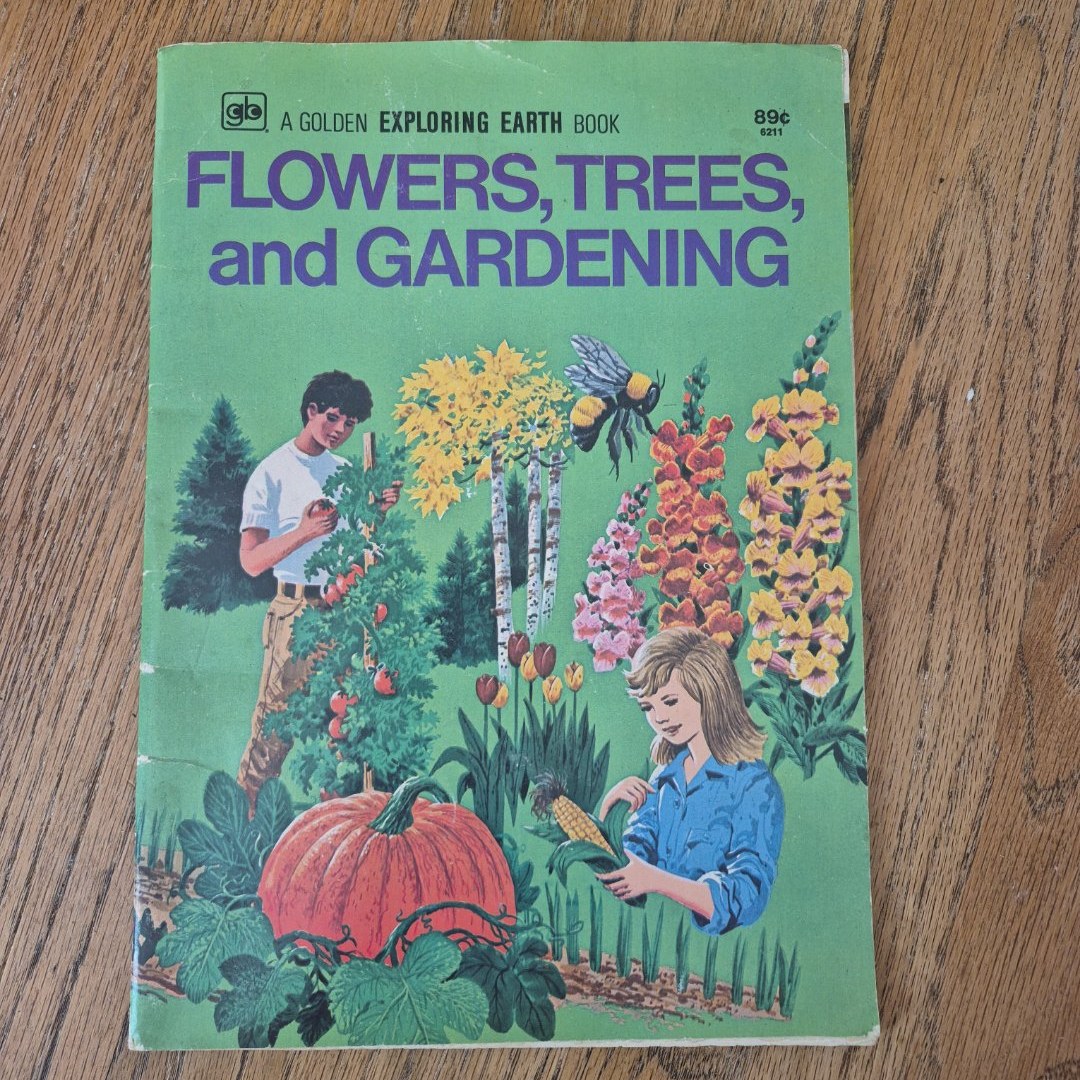 A Golden Exploring Earth Book Flowers, Trees, and Gardening