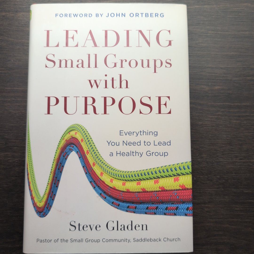 Leading Small Groups with Purpose