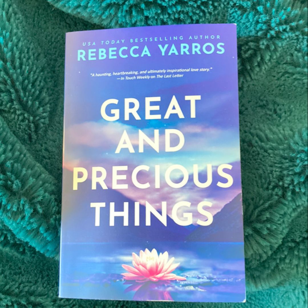 Great and Precious Things