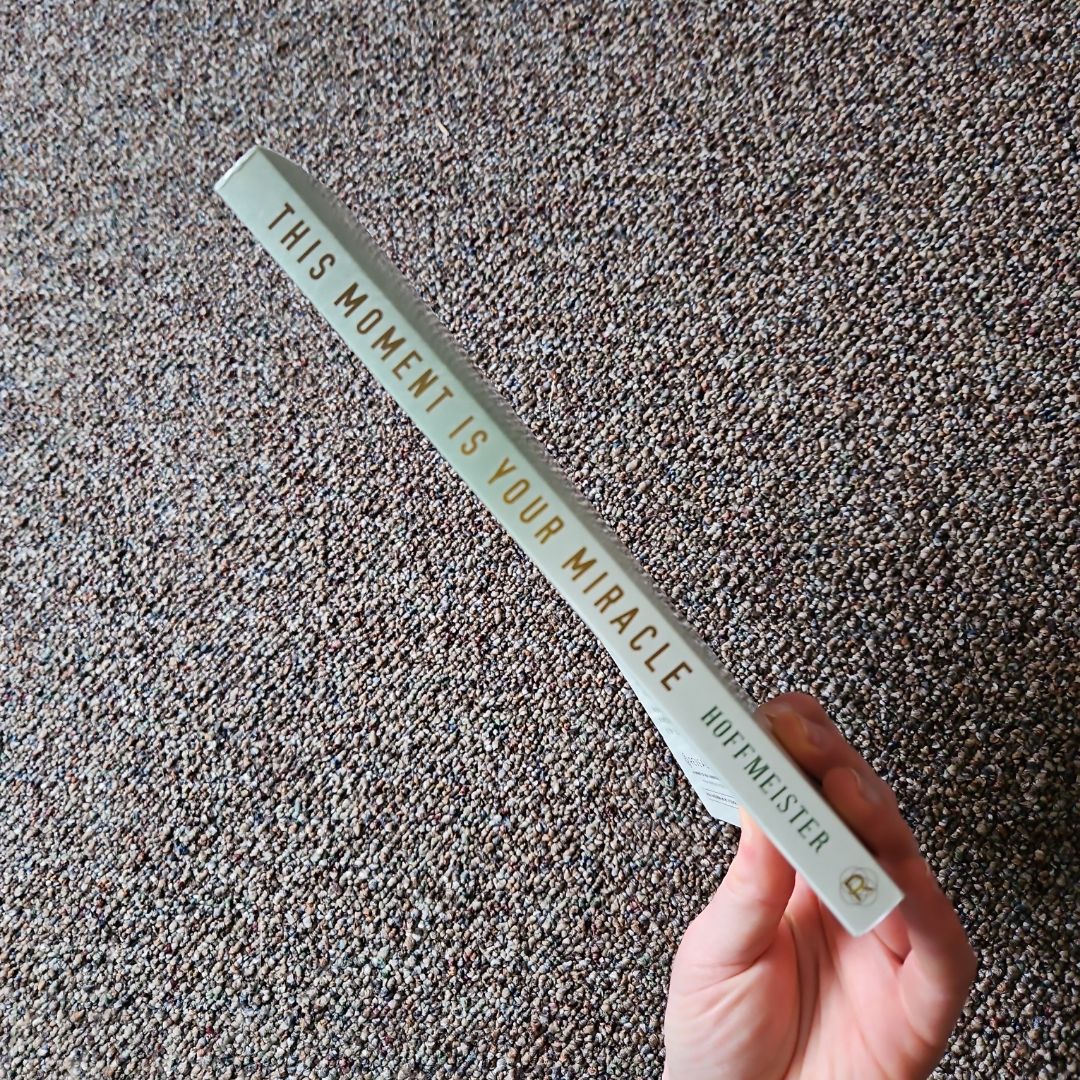 This Moment Is Your Miracle