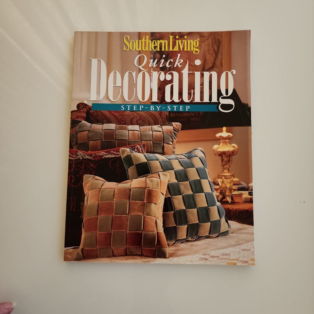 Southern Living Quick Decorating Step-By-Step