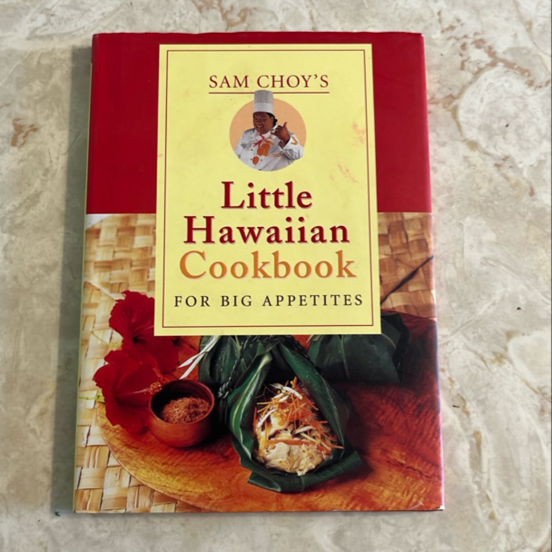 Sam Choy's Ltl Hawn Cookbook