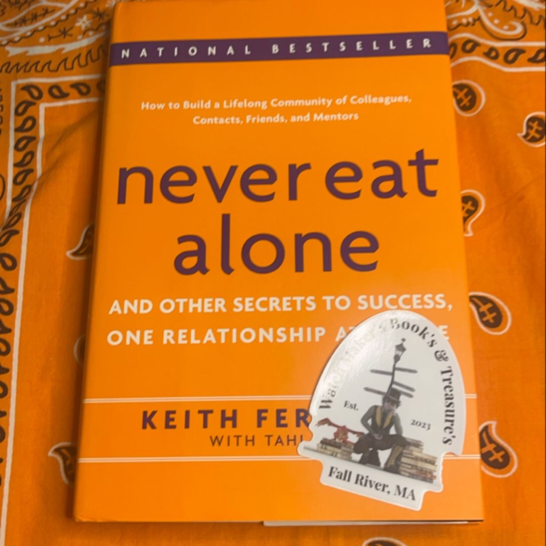 Never Eat Alone