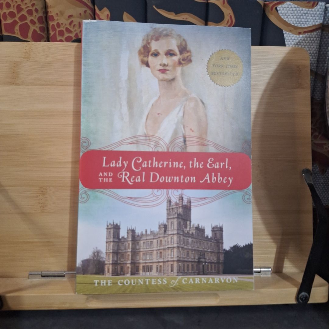 Lady Catherine, the Earl, and the Real Downton Abbey