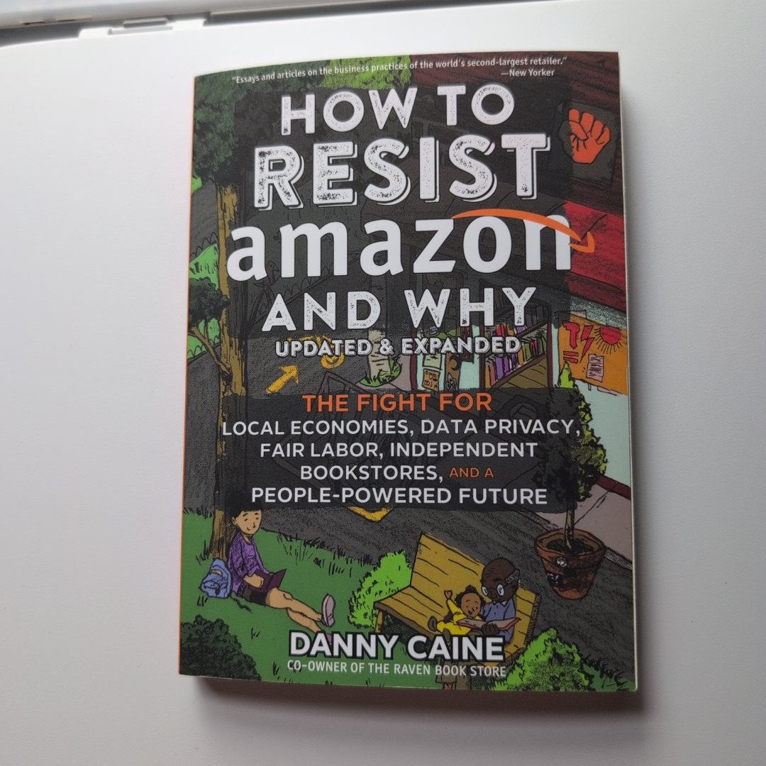 How to Resist Amazon and Why