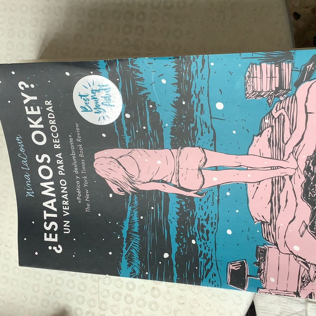 ¿Estamos Okey? un Verano para Recordar / We Are Okay. a Summer to Remember