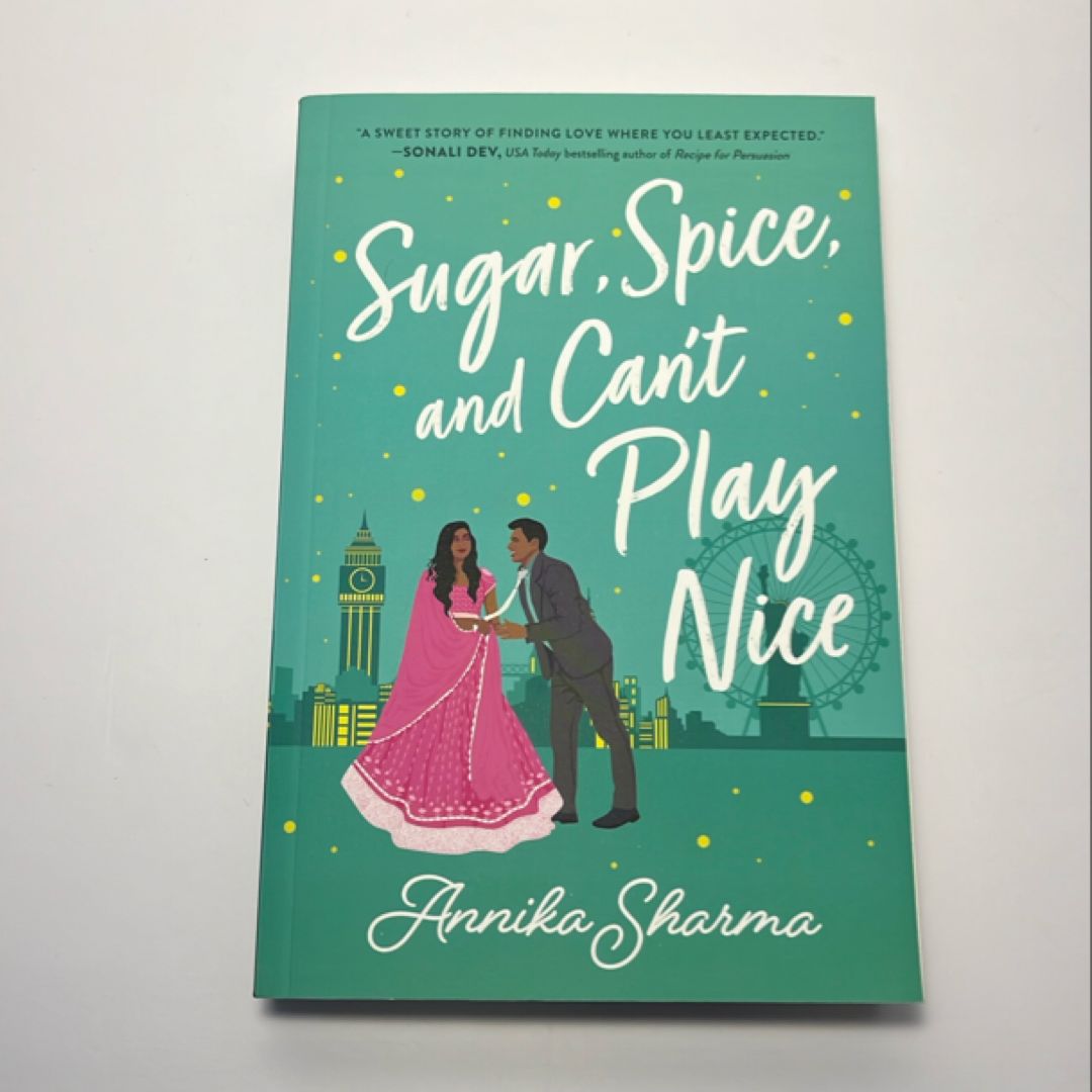 Sugar, Spice, and Can't Play Nice