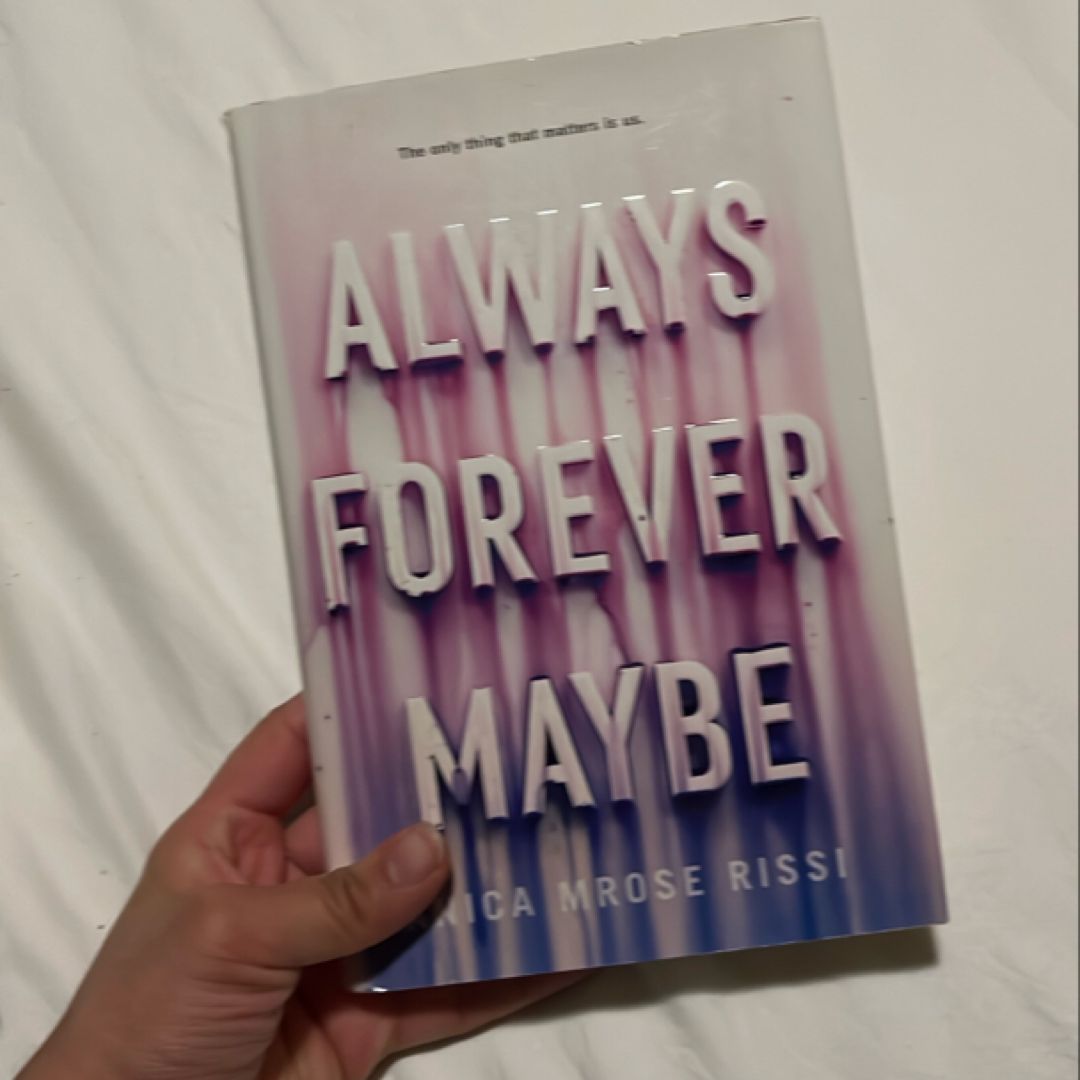 Always Forever Maybe