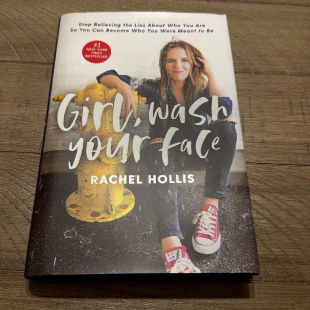 Girl, Wash Your Face