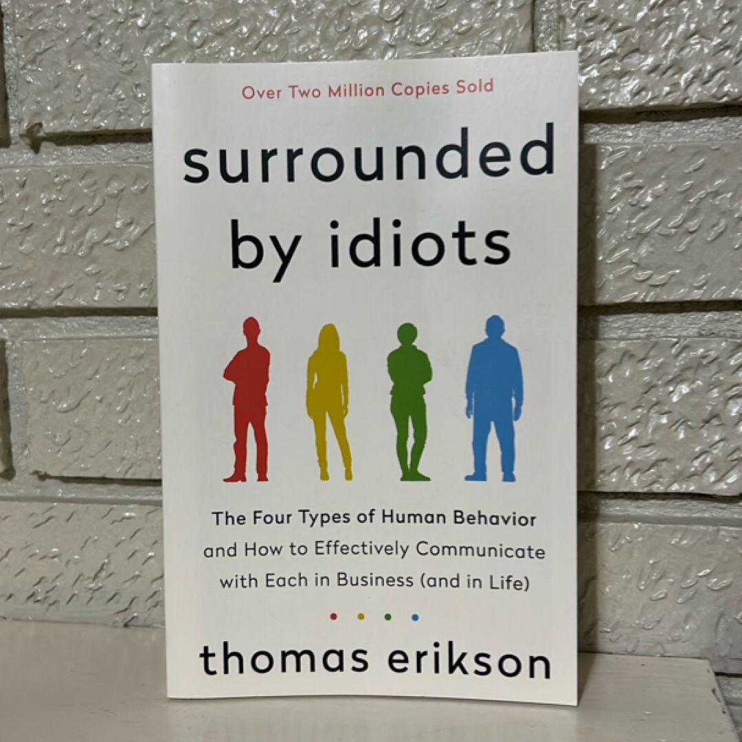 Surrounded by Idiots