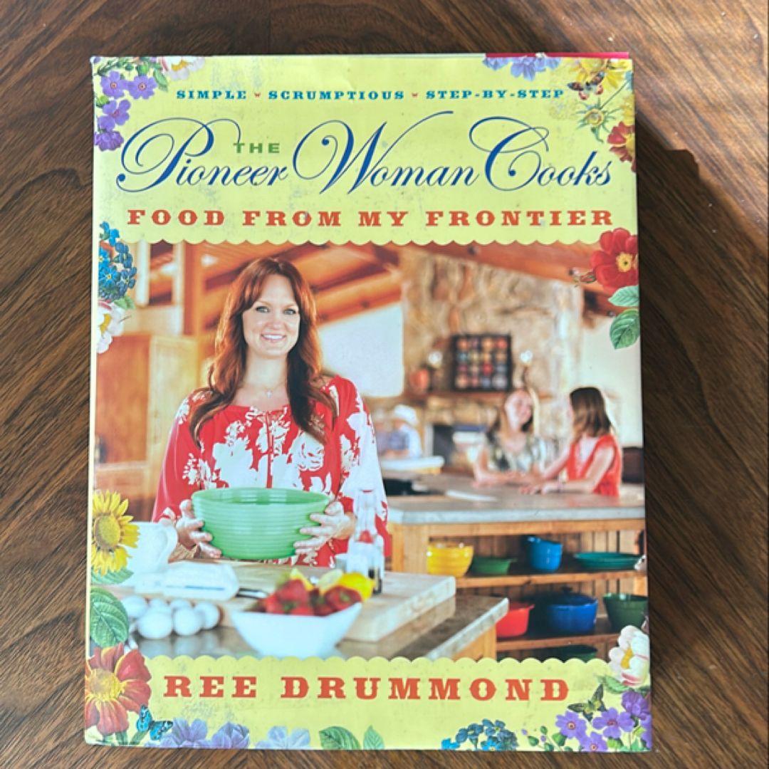 The Pioneer Woman Cooks--Food from My Frontier