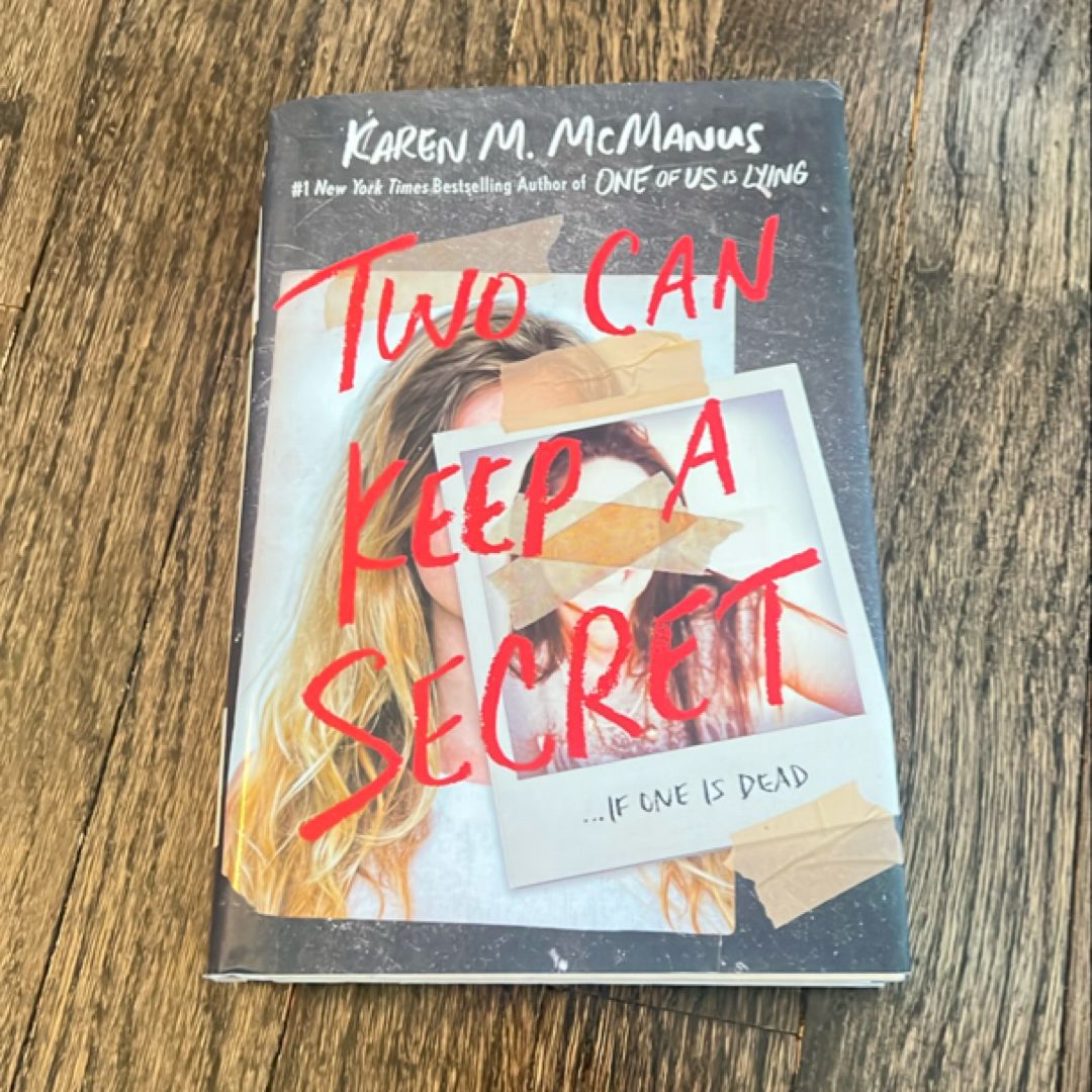 Two Can Keep a Secret