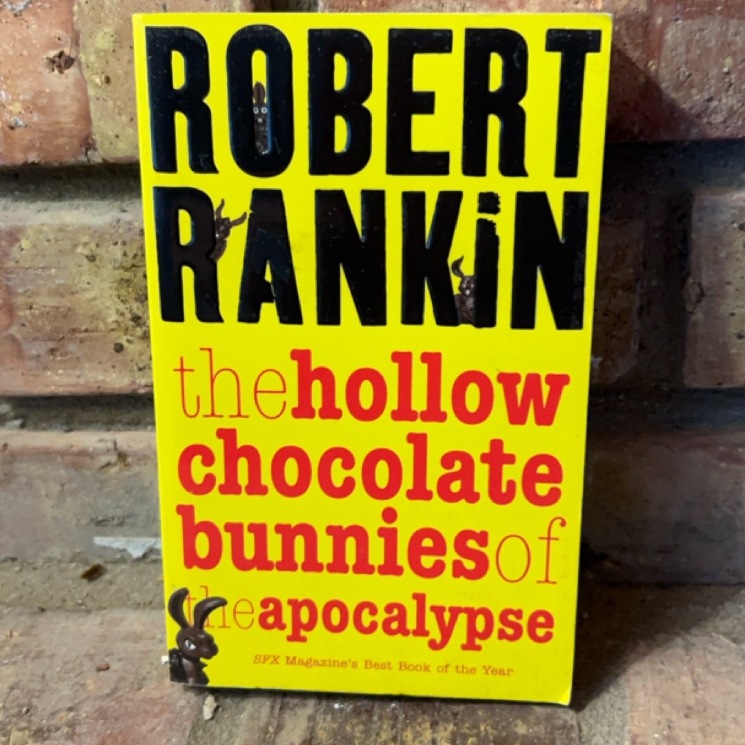 Hollow Chocolate Bunnies of the Apocalypse