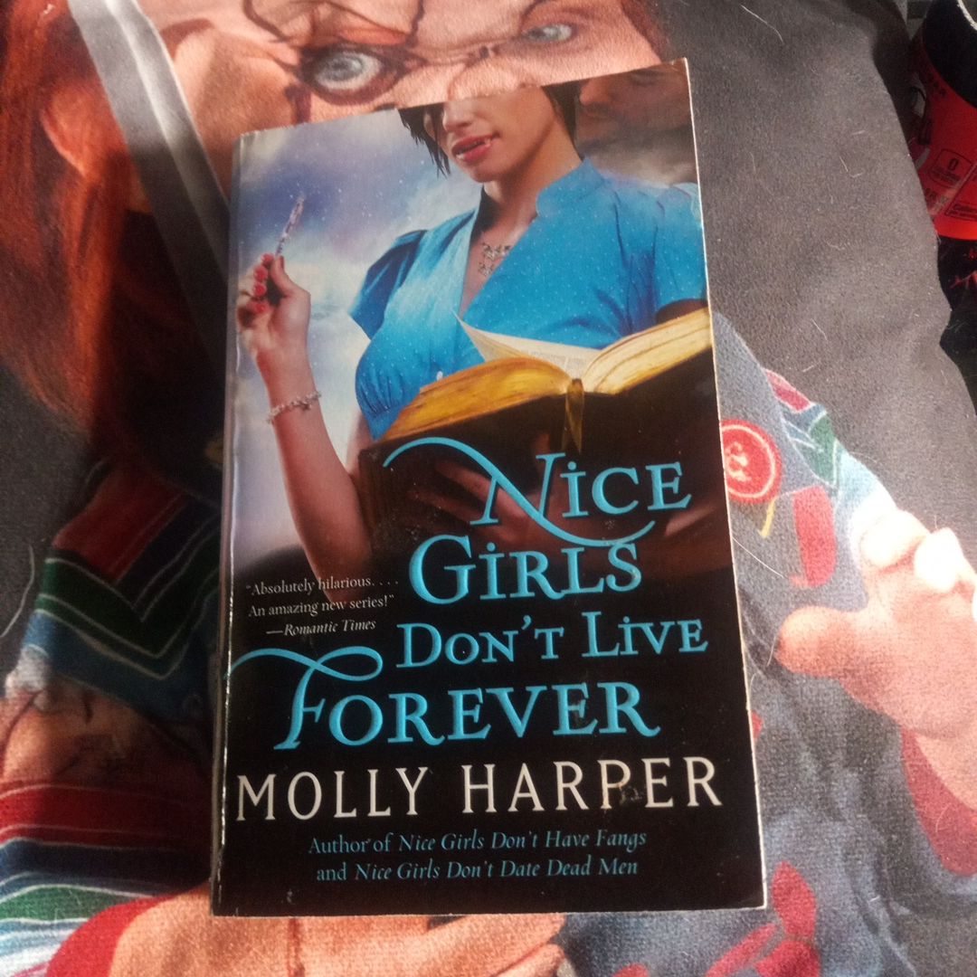 Nice Girls Don't Live Forever