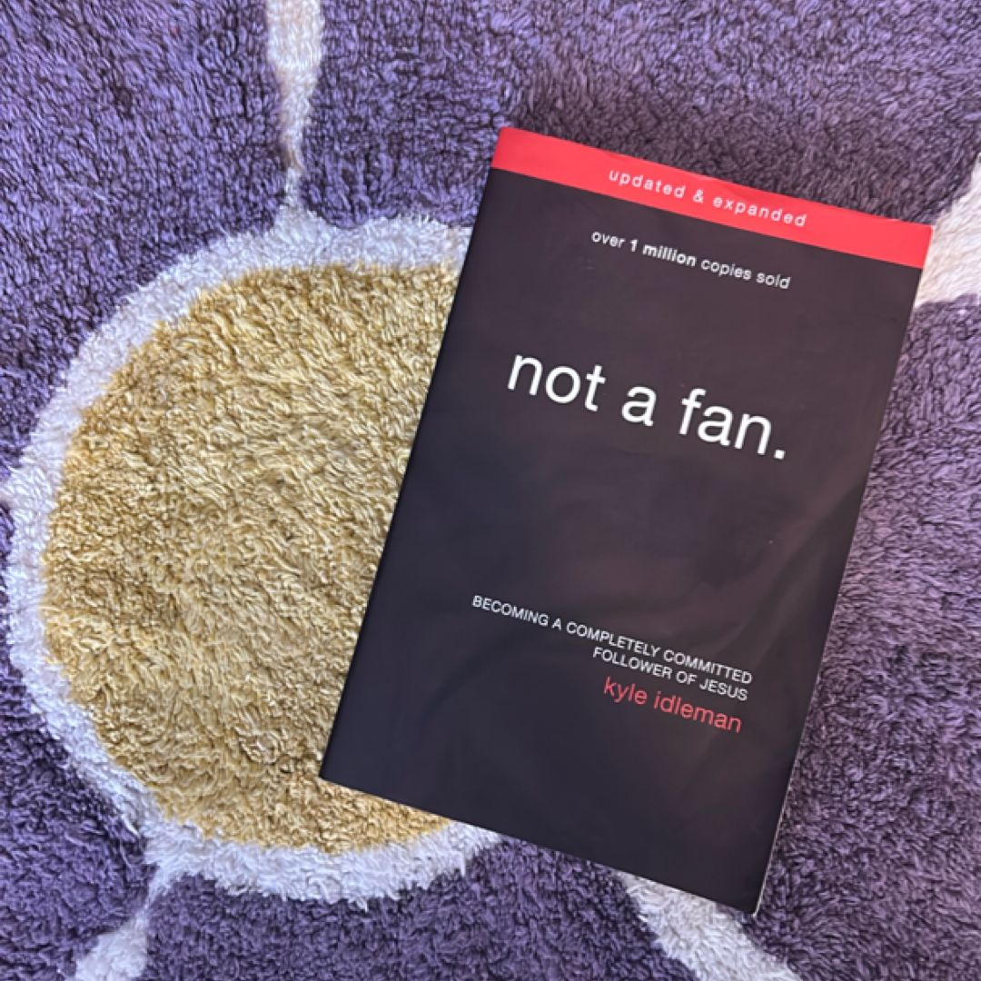 Not a Fan Updated and Expanded