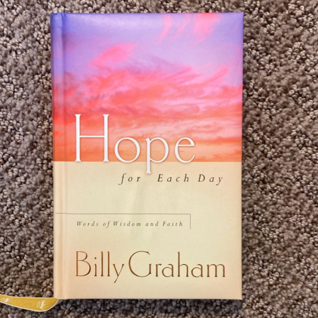 Hope for Each Day: Words of Wisdom and Faith