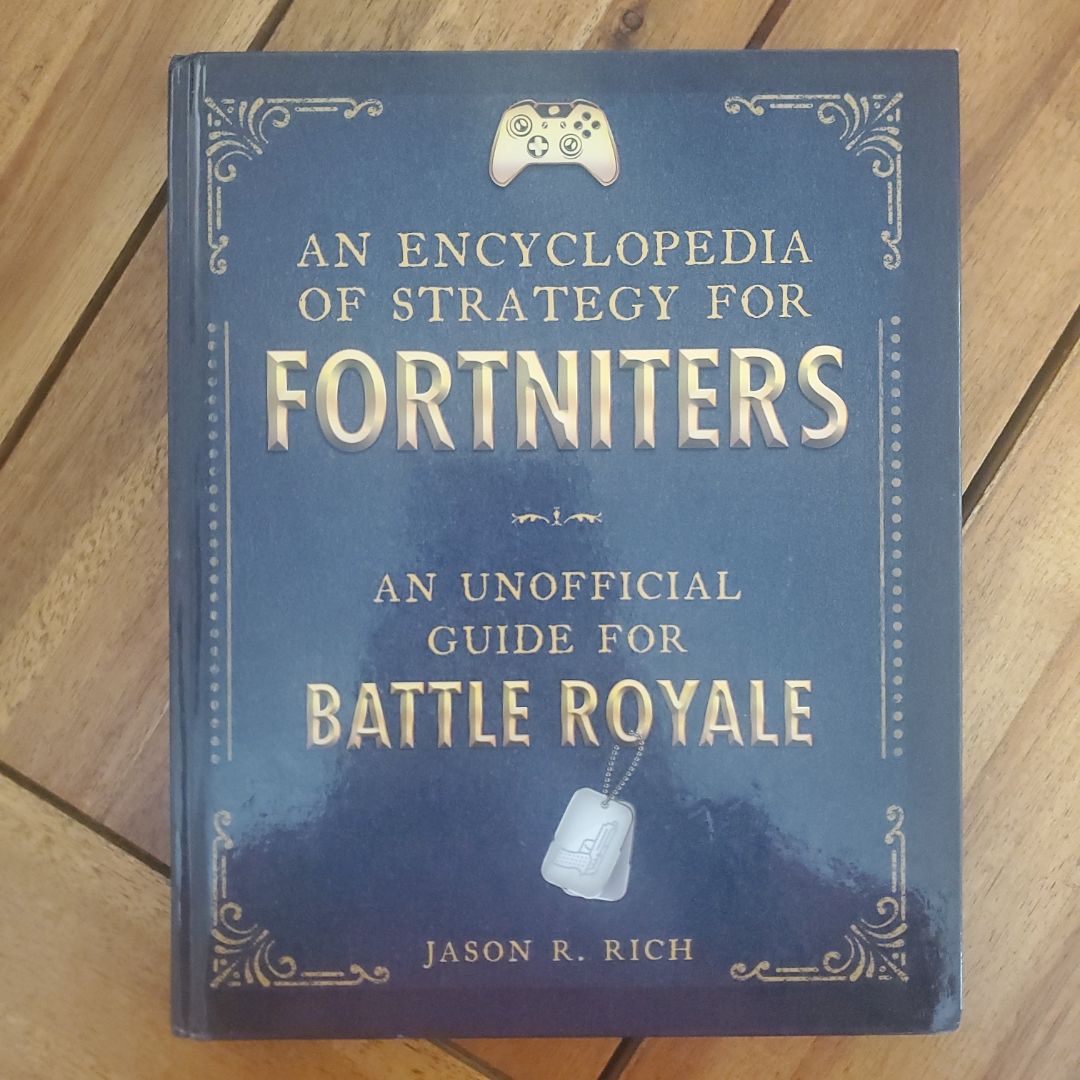 An Encyclopedia of Strategy for Fortniters