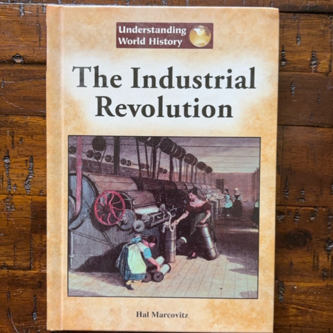 The Industrial Revolution