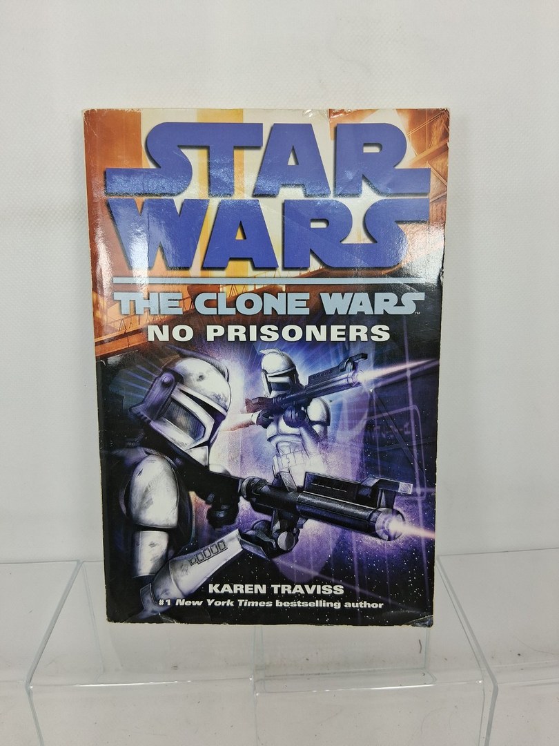 No Prisoners: Star Wars Legends (the Clone Wars)