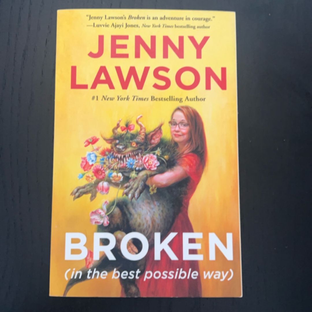 Broken (in the Best Possible Way)