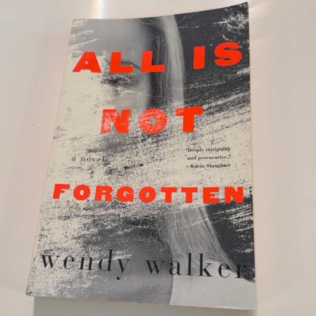 All Is Not Forgotten