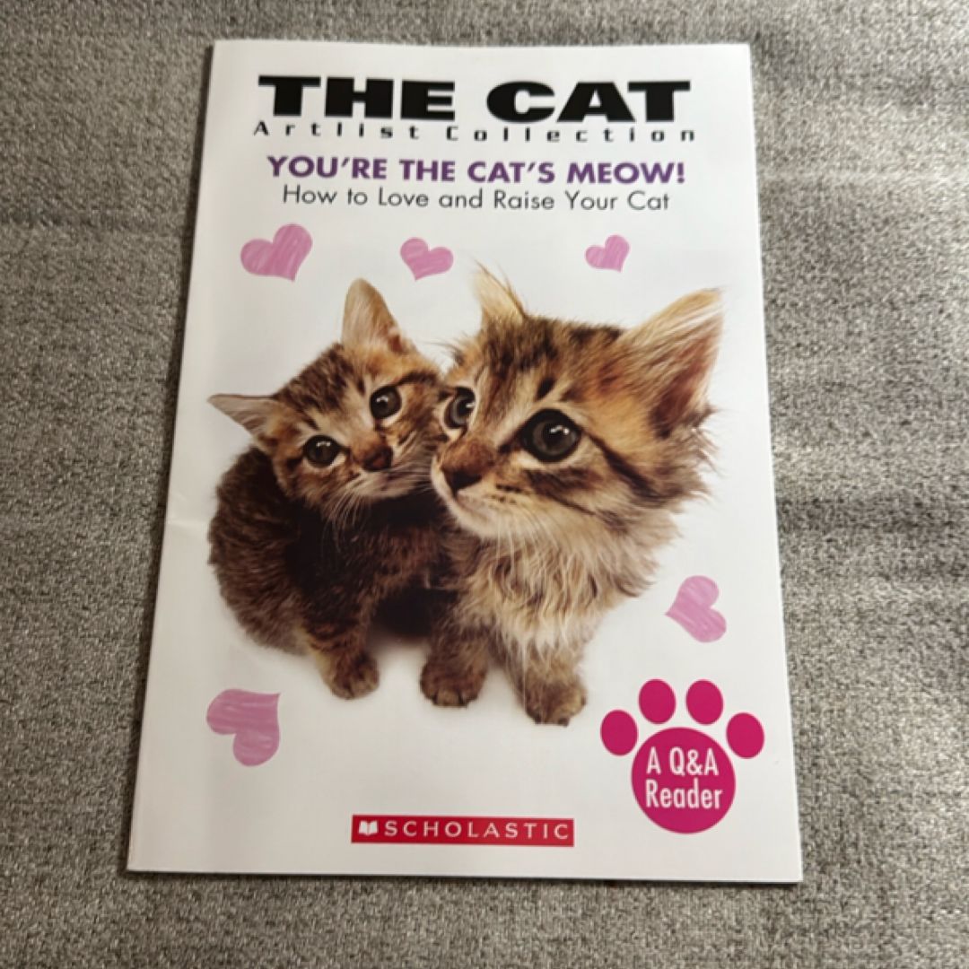 You’re the Cat’s Meow!