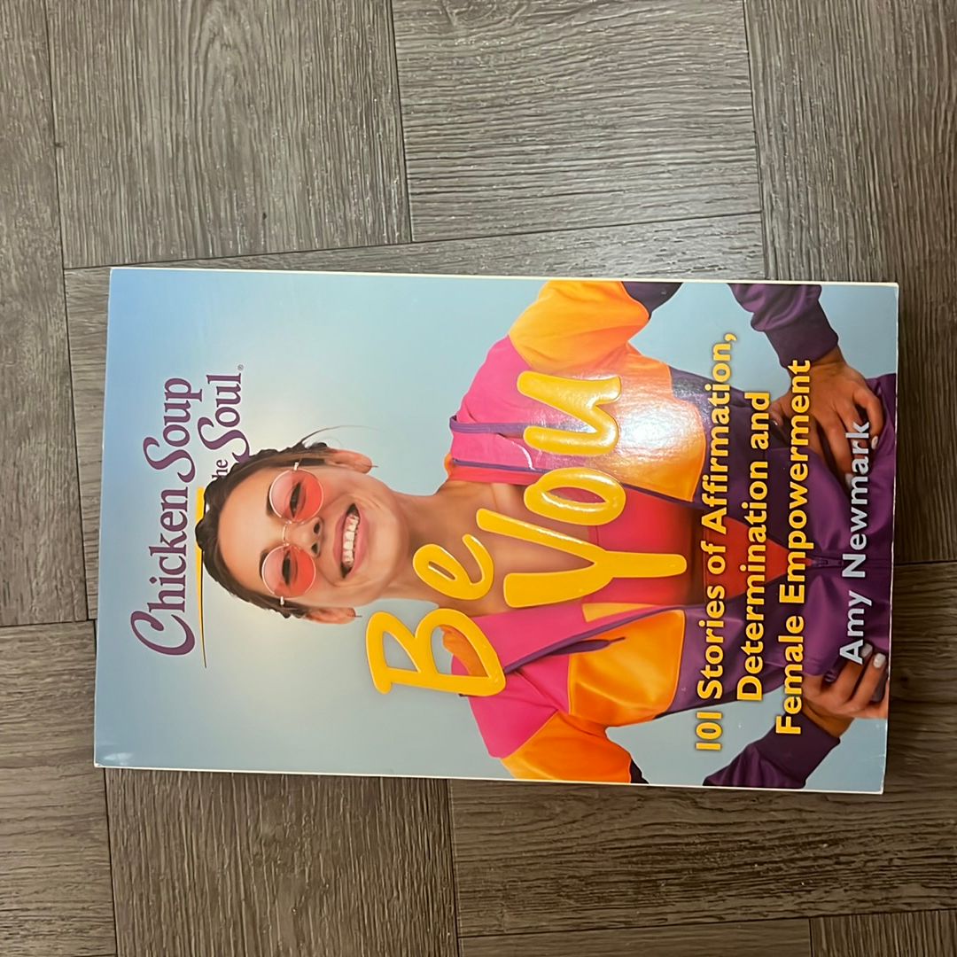 Chicken Soup for the Soul: Be You