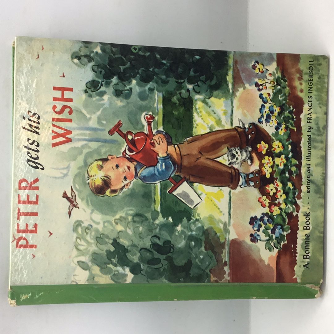 Peter Gets His Wish - A Bonnie Book 1947 picture book