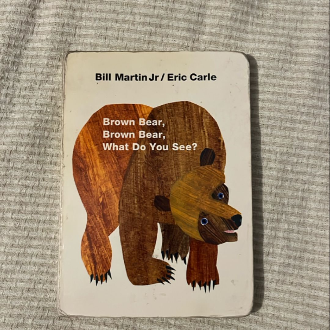 Brown Bear, Brown Bear, What Do You See?